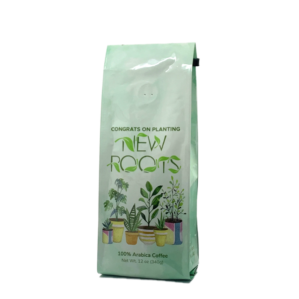 Front View of Bag - Congrats on Planting New Roots. Our coffee gift is freshly roasted in small batches.