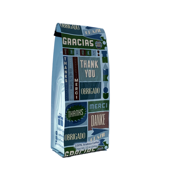 Side View of Bag - Thank You. Our coffee gift is freshly roasted in small batches.