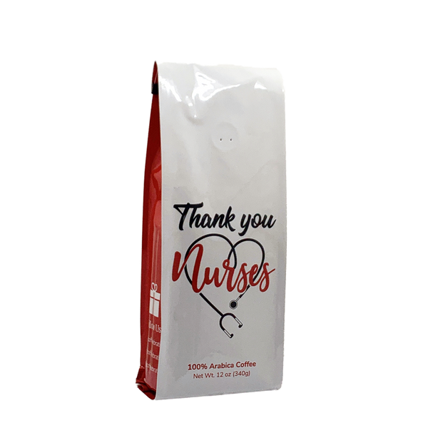 Side View of Bag - Thank You Nurses. Our coffee gift is freshly roasted in small batches.