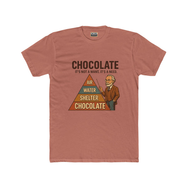Funny Chocolate Needs Unisex Cotton Crew Tee