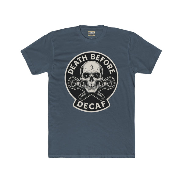 Death Before Decaf - Unisex Cotton Novelty Crew Tee