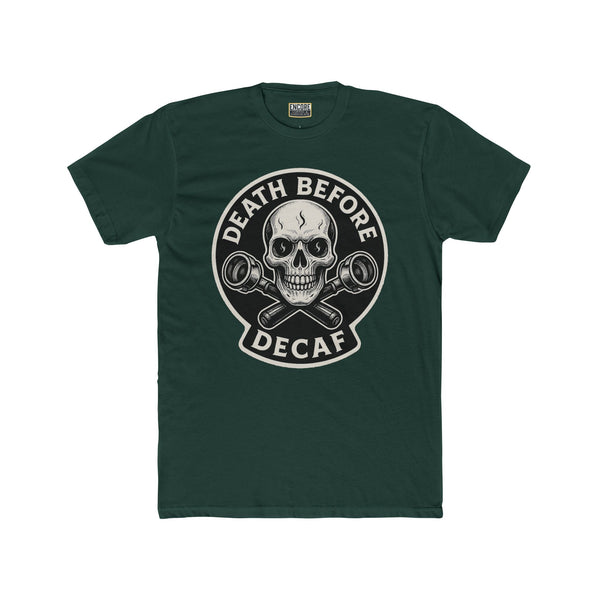 Death Before Decaf - Unisex Cotton Novelty Crew Tee