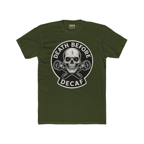 Death Before Decaf - Unisex Cotton Novelty Crew Tee