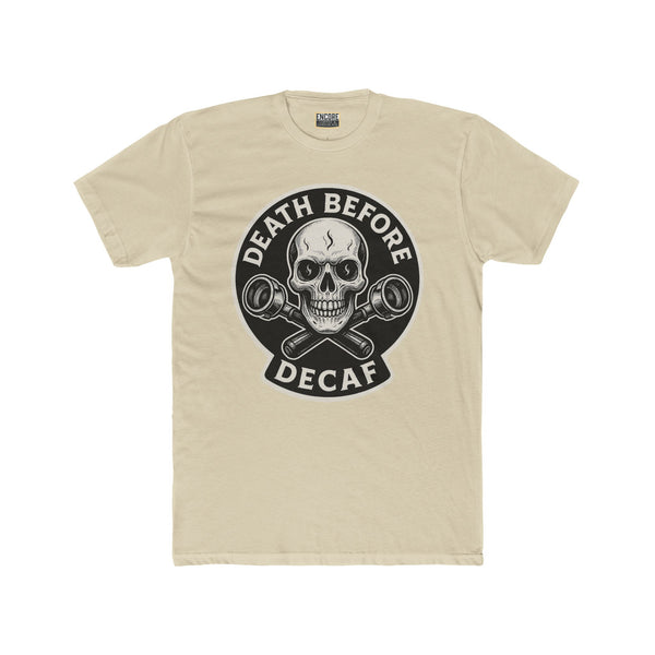 Death Before Decaf - Unisex Cotton Novelty Crew Tee
