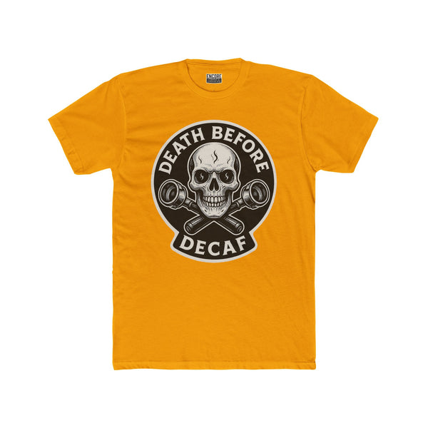 Death Before Decaf - Unisex Cotton Novelty Crew Tee