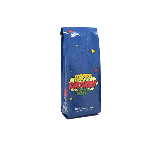 Side View of Bag - Happy Birthday To You - POW! Our coffee gift is freshly roasted in small batches.