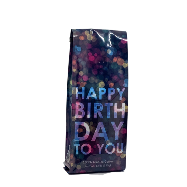 Side View of Bag - Happy Birthday To You - Multicolor. Our coffee gift is freshly roasted in small batches.