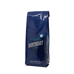 Front View of Bag - Happy Birthday To You. Our coffee gift is freshly roasted in small batches.