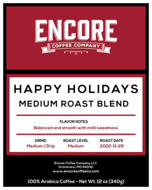 Happy Holidays Blend Encore Coffee Company