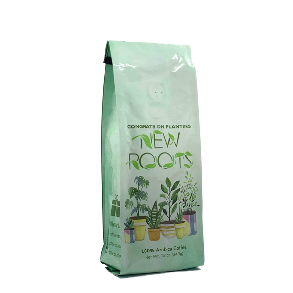 Side View of Bag - Congrats on Planting New Roots. Our coffee gift is freshly roasted in small batches.