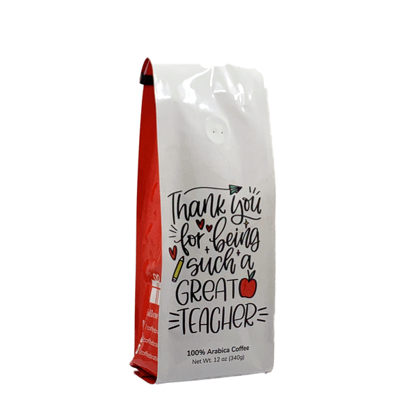 Side View of Bag - Thank You Teachers. Our coffee gift is freshly roasted in small batches.